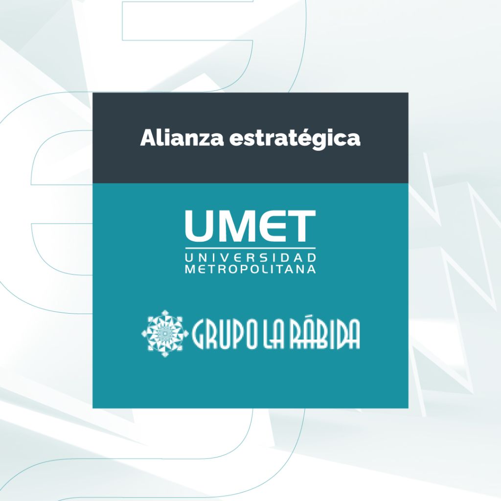 Alianza estratégica entre la UMET y Grupo La Rábida