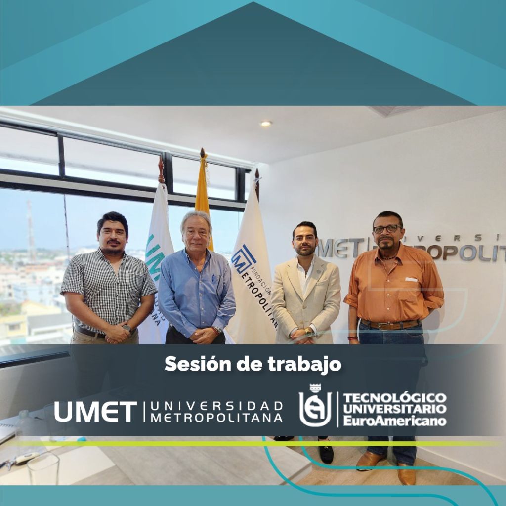 Sesión de trabajo UMET - Tecnológico Universitario Euroamericano