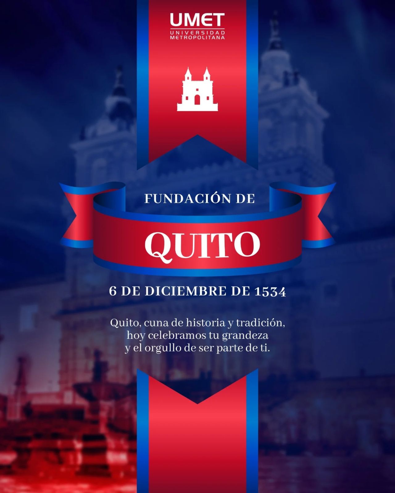 Fundación de Quito 490 años – Universidad Metropolitana