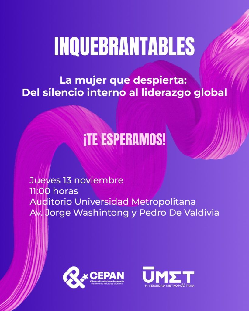 Evento INQUEBRANTABLES – “La Mujer que Despierta: del Silencio Interno al Liderazgo Global”