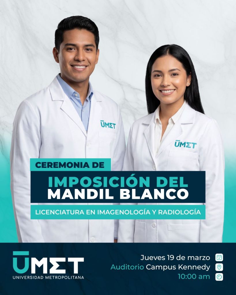 Ceremonia de Imposición del Mandil Blanco Licenciatura en Imagenología y Radiología